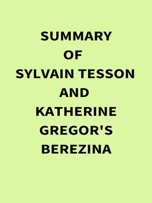 cover image of Summary of Sylvain Tesson and Katherine Gregor's Berezina